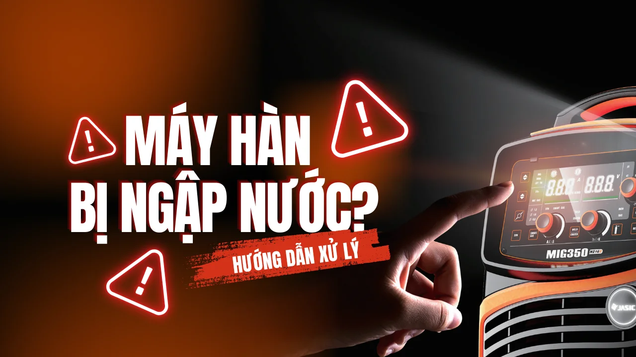 HƯỚNG DẪN XỬ LÝ KHI GẶP SỰ CỐ MÁY HÀN/CẮT ĐIỆN TỬ BỊ NGẬP NƯỚC
