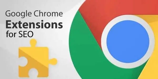 Các tiện ích của Google Chrome hỗ trợ cho SEO tốt