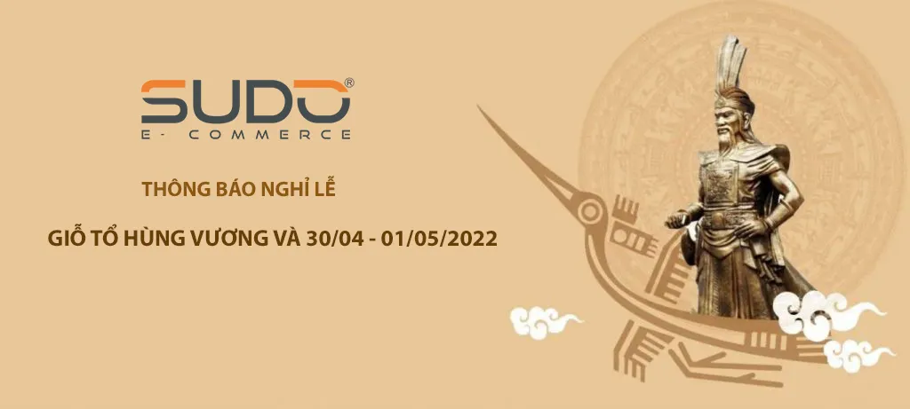 Thông báo lịch nghỉ Lễ Giỗ tổ Hùng Vương và 30/04 – 01/05 năm 2022