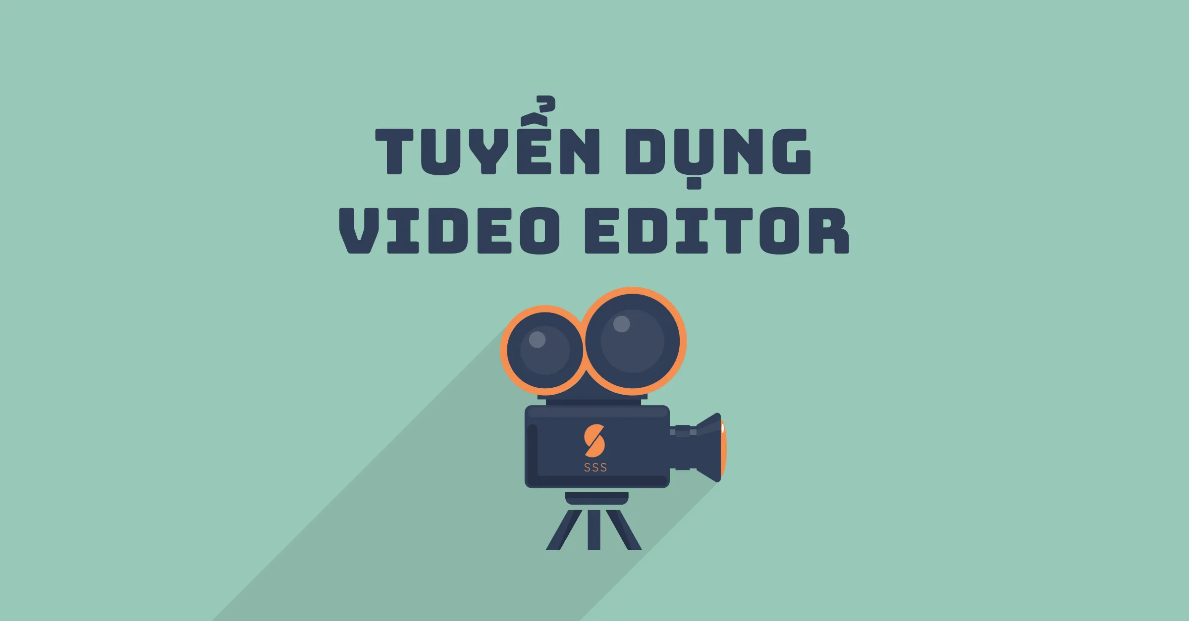 Tuyển dụng nhân viên quay dựng (Video Editor)