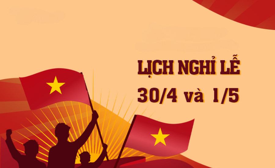 Thông báo lịch nghỉ Lễ Giỗ Tổ Hùng Vương, 30/04 và 01/05 năm 2024