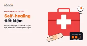 Self-healing tiết kiệm: tự phát hiện và khởi động lại dịch vụ chết