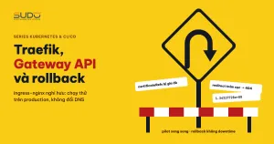 ingress-nginx nghỉ hưu: pilot Traefik, Gateway API và rollback