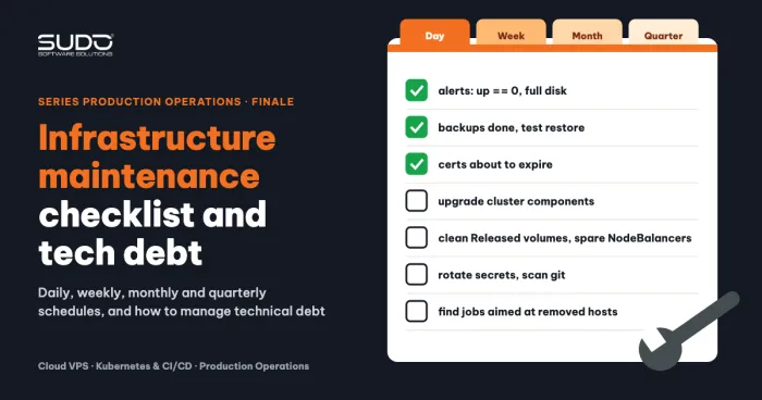 Infrastructure maintenance checklist and technical debt management