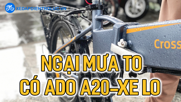 Đi Mưa To - Có ADO A20-XE Lo Không Ngại Mưa To